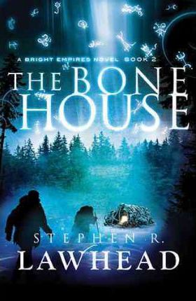 The Bone House - Stephen Lawhead