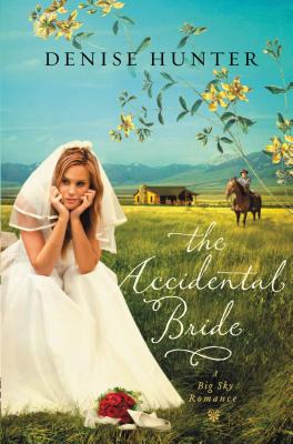 The Accidental Bride - Denise Hunter