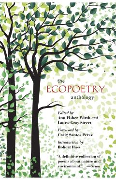 The Ecopoetry Anthology - Ann Fisher-wirth