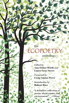 The Ecopoetry Anthology - Ann Fisher-wirth