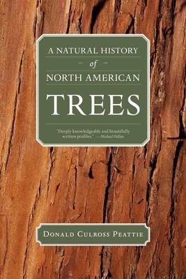A Natural History of North American Trees - Donald Culross Peattie