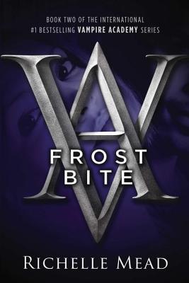 Frostbite: A Vampire Academy Novel - Richelle Mead