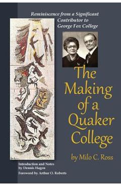 Coperta cărții 'The Making of a Quaker College - Milo C. Ross'