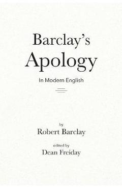 Poza produsului Barclay's Apology in Modern English - Dean Freiday