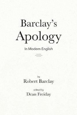 Barclay's Apology in Modern English - Dean Freiday