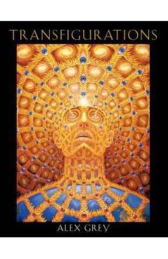 Coperta cărții 'Transfigurations - Alex Grey'