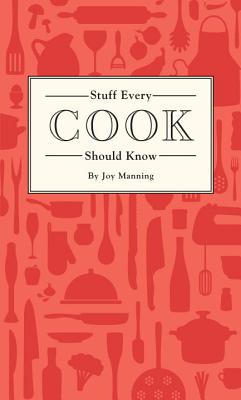 Coperta cărții 'Stuff Every Cook Should Know - Joy Manning'