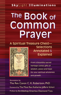 Coperta cărții 'The Book of Common Prayer: A Spiritual Treasure Chest--Selections Annotated & Explained - Canon C. K. Robertson'