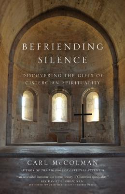 Befriending Silence - Carl Mccolman