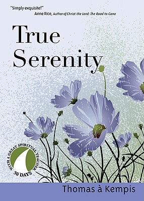 True Serenity - Thomas A. Kempis
