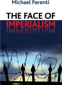 Face of Imperialism - Michael Parenti