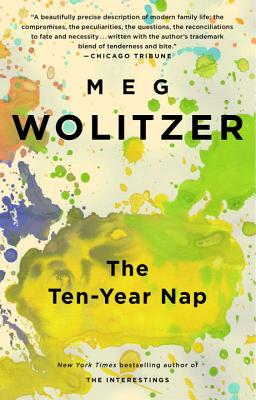 The Ten-Year Nap - Meg Wolitzer