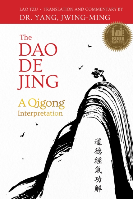 The DAO de Jing: A Qigong Interpretation - Lao Tzu