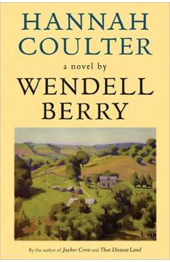 Hannah Coulter - Wendell Berry