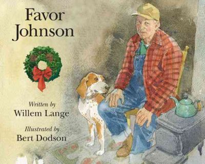 Favor Johnson: A Christmas Story - Bert Dodson