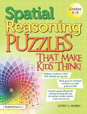 Spatial Reasoning Puzzles That Make Kids Think! - Jeffery Wanko