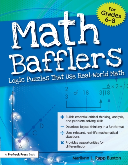 Math Bafflers, Grades 6-8: Logic Puzzles That Use Real-World Math - Rapp Buxton