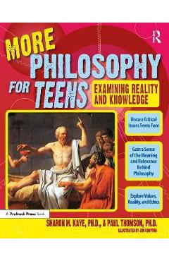Coperta cărții 'More Philosophy for Teens: Examining Reality and Knowledge (Grades 7-12) - Paul Thomson'