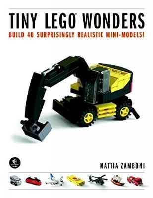 Tiny Lego Wonders: Build 40 Surprisingly Realistic Mini-Models! - Mattia Zamboni