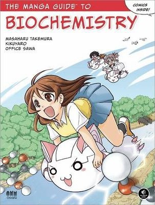 The Manga Guide to Biochemistry - Masaharu Takemura
