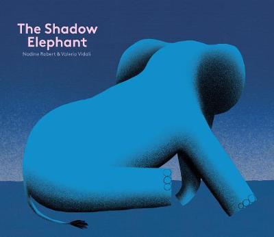 The Shadow Elephant - Nadine Robert