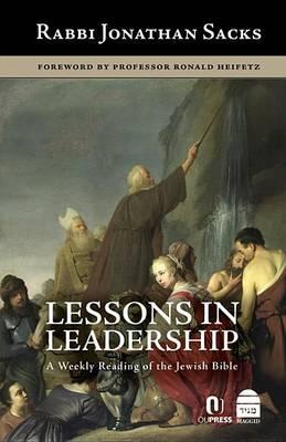 Lessons in Leadership: A Weekly Reading of the Jewish Bible - Jonathan Sacks