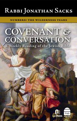 Covenant & Conversation Numbers: The Wilderness Years - Jonathan Sacks