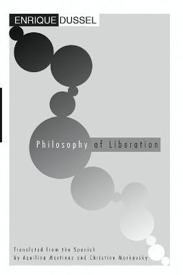 Philosophy of Liberation - Enrique Dussel