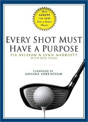 Every Shot Must Have a Purpose: How Golf54 Can Make You a Better Player - Pia Nilsson