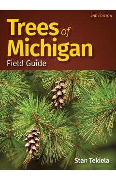 Trees of Michigan Field Guide - Stan Tekiela