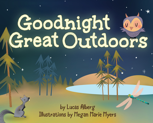 Goodnight Great Outdoors - Lucas Alberg