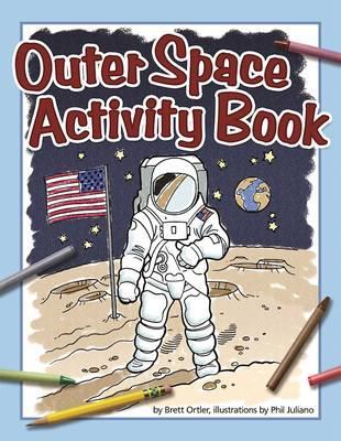 Outer Space Activity Book - Brett Ortler