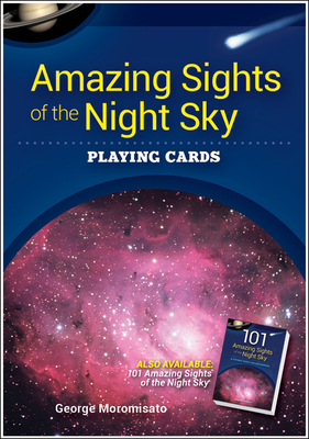Amazing Sights of the Night Sky Playing Cards - George Moromisato