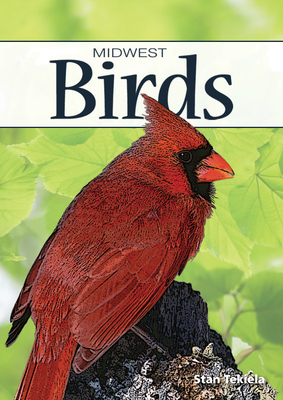 Birds of the Midwest - Stan Tekiela