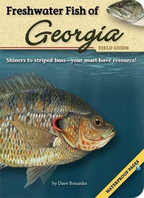 Freshwater Fish of Georgia Field Guide - Dave Bosanko