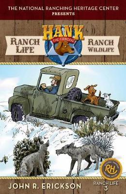 Ranch Life: Ranch Wildlife: Hank's Ranch Life #3 - John R. Erickson
