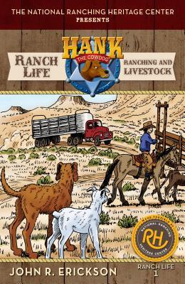 Ranch Life: Ranching and Livestock - John R. Erickson