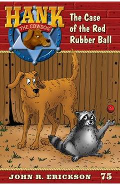 Coperta cărții 'The Case of the Red Rubber Ball - John R. Erickson'