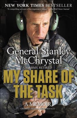 My Share of the Task: A Memoir - Stanley Mcchrystal