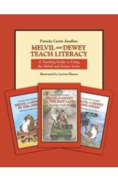 Poza produsului Melvil and Dewey Teach Literacy: A Teaching Guide to Using the Melvil and Dewey Series - Pamela Curtis Swallow