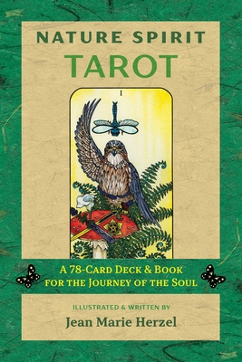 Nature Spirit Tarot: A 78-Card Deck and Book for the Journey of the Soul [With Book(s)] - Jean Marie Herzel
