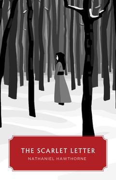 Coperta cărții 'The Scarlet Letter (Canon Classics Worldview Edition) - Nathaniel Hawthorne'