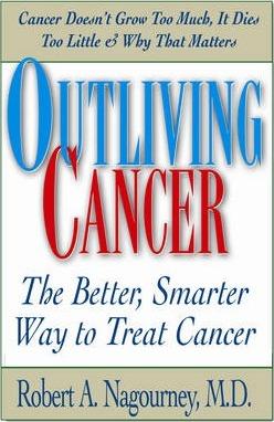 Outliving Cancer - Robert A. Nagourney