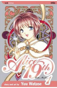 Coperta cărții 'Alice 19th, Vol. 1: Lotis Master - Yuu Watase'