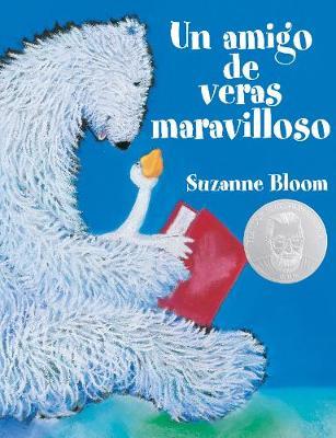 Coperta cărții 'Un Amigo de Veras Maravilloso (a Splendid Friend, Indeed) - Suzanne Bloom'