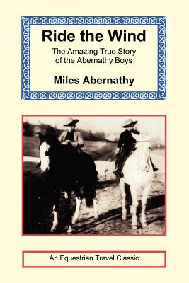 Ride the Wind - Miles Abernathy