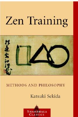 Zen Training: Methods and Philosophy - Katsuki Sekida