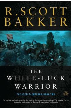 Poza produsului The White-Luck Warrior: Book Two - R. Scott Bakker