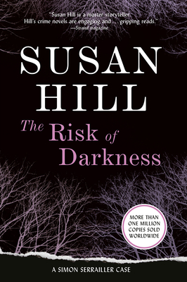 The Risk of Darkness - Susan Hill