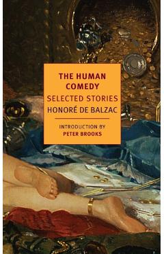 The Human Comedy: Selected Stories - Honore De Balzac